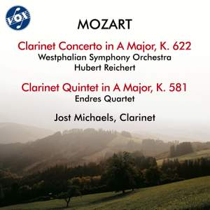 Mozart: Clarinet Concerto in A Major, K. 622 & Clarinet Quintet in A Major, K. 581