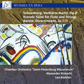 Schoenberg: Verklärte Nacht, Op. 4 - Krenek: Suite for Flute and Strings - Bartók: Divertimento, Sz. 113