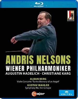 Andris Nelsons Conducts the Wiener Philharmoniker - Alban Berg: Violin Concerto; Gustav Mahler: Symphony No. 4