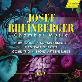Josef Rheinberger: Chamber Music