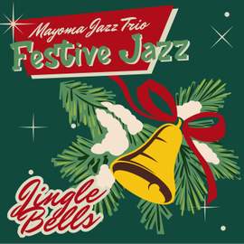 Festive Jazz - Jingle Bells