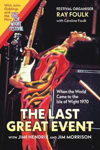 The Last Great Event: with Jimi Hendrix and Jim Morrison