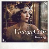 Vintage Café: Lounge and Jazz Blends (Special Selection), Vol. 25