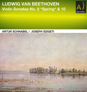 Beethoven: Violin Sonatas No. 5 & 10 with Schnabel and Szigeti live 1948
