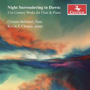 Night Surrendering to Dawn: 21st Century Works for Flute & Piano