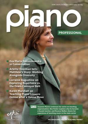 Piano Professional Magazine Issue 67 Summer 2025