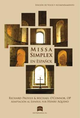 Richard Proulx: Missa Simplex en Español