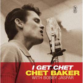 I Get Chet (special Edition Yellow Vinyl)