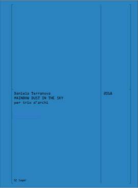 Daniela Terranova: Rainbow dust in the sky