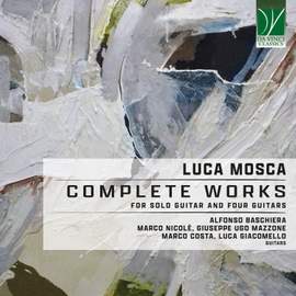 Luca Mosca: Complete Works for Solo Guitar and Four Guitars