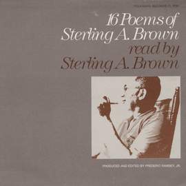 16 Poems of Sterling A. Brown