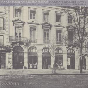 Six Centuries of Recited French: Ruteboeuf (XIIIth C.) to Voltaire (XVIIIth C.)