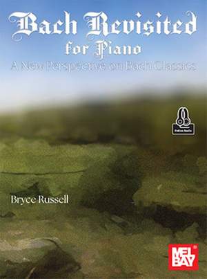Bryce Russell: Bach Revisited for Piano