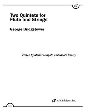 George Bridgetower: Two Quintets for Flute and Strings