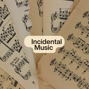 Incidental Music