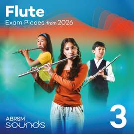 Flute Exam Pieces from 2026, ABRSM Grade 3