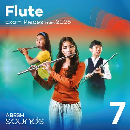 Flute Exam Pieces from 2026, ABRSM Grade 7