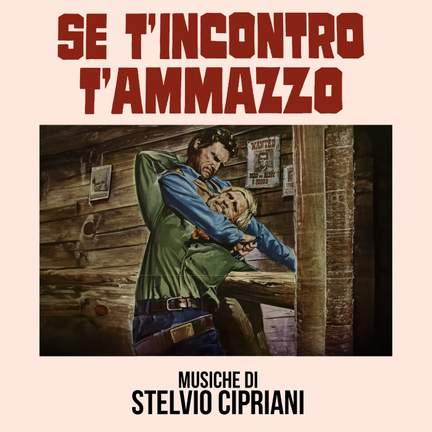 Se t'incontro t'ammazzo