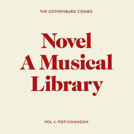 Novel - A Musical Library, Vol. 4: Pop/Chanson