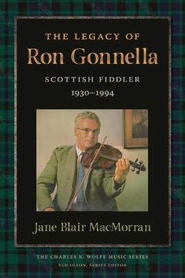 The Legacy of Ron Gonnella: Scottish Fiddler, 1930–1994