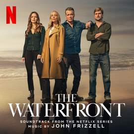 The Waterfront (Soundtrack From The Netflix Series)