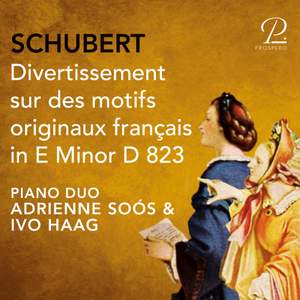Schubert: Divertissement sur des motifs originaux français in E Minor, D 823