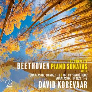 Beethoven: The Complete Piano Sonatas, Vol. 2: Sonatas Op. 10 Nos. 1-3, Sonata Op. 13 'Pathétique', Sonatas Op. 14 Nos. 1-2
