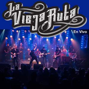 La Vieja Ruta en vivo