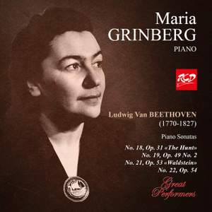 Maria Grinberg: BEETHOVEN - Piano Sonatas No. 18, Op. 31 'The Hunt' / No. 19, Op. 49 / No. 21, Op. 53 'Waldstein' / No. 22, Op. 54