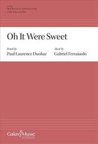 Gabriel Ferraiuolo: Oh It Were Sweet