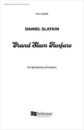 Daniel Slatkin: Grand Slam Fanfare