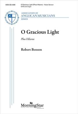 Robert Benson: O Gracious Light