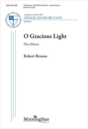 Robert Benson: O Gracious Light