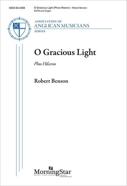 Robert Benson: O Gracious Light