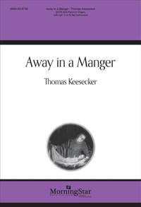 Thomas Keesecker: Away in a Manger