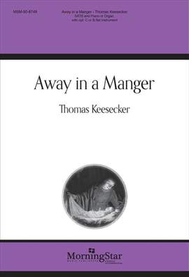 Thomas Keesecker: Away in a Manger