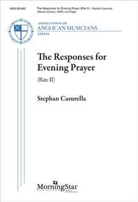 Stephan Casurella: The Responses for Evening Prayer (Rite II)