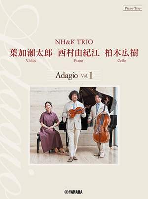Taro Hakase_Yukie Nishimura: Piano Trio: Adagio Vol.1 by NH&K TRIO