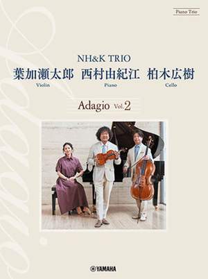 Taro Hakase_Yukie Nishimura: Piano Trio: Adagio Vol.2 by NH&K TRIO