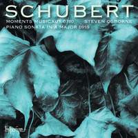 Schubert: Piano Sonata in A major D959 & Moments Musicaux