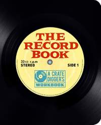 The Record Book: The Crate-Digger's Workbook