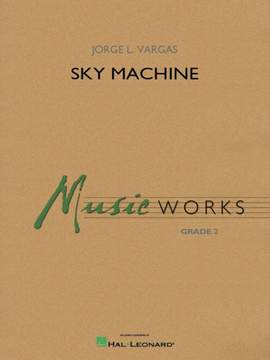 Jorge L. Vargas: Sky Machine