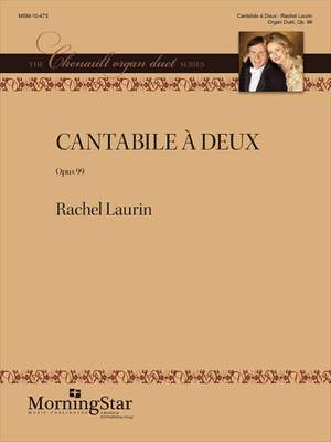 Rachel Laurin: Cantabile à Deux, Op. 99