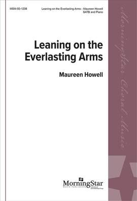 Maureen Howell: Leaning on the Everlasting Arms