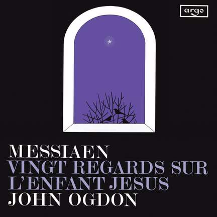 Messiaen: Vingt regards sur l'Enfant-Jésus