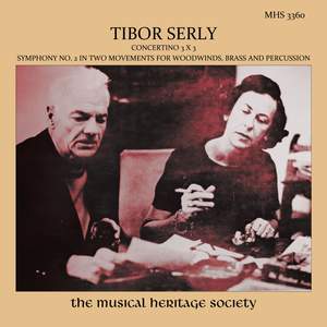 Serly: Concertino 3 x 3: Symphony No. 2 in Two Movements for Woodwinds, Brass & Percussion