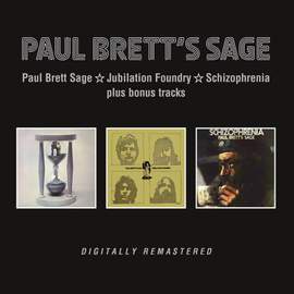 Paul Brett Sage / Jubilation Foundry / Schizophrenia Plus Bonus Tracks