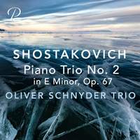 Shostakovich: Piano Trio No. 2 in E Minor, Op. 67