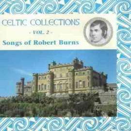 Celtic Collections Volume 2: Songs of Robert Burns