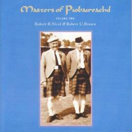 Masters of Piobaireachid Volume 2